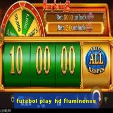 futebol play hd fluminense